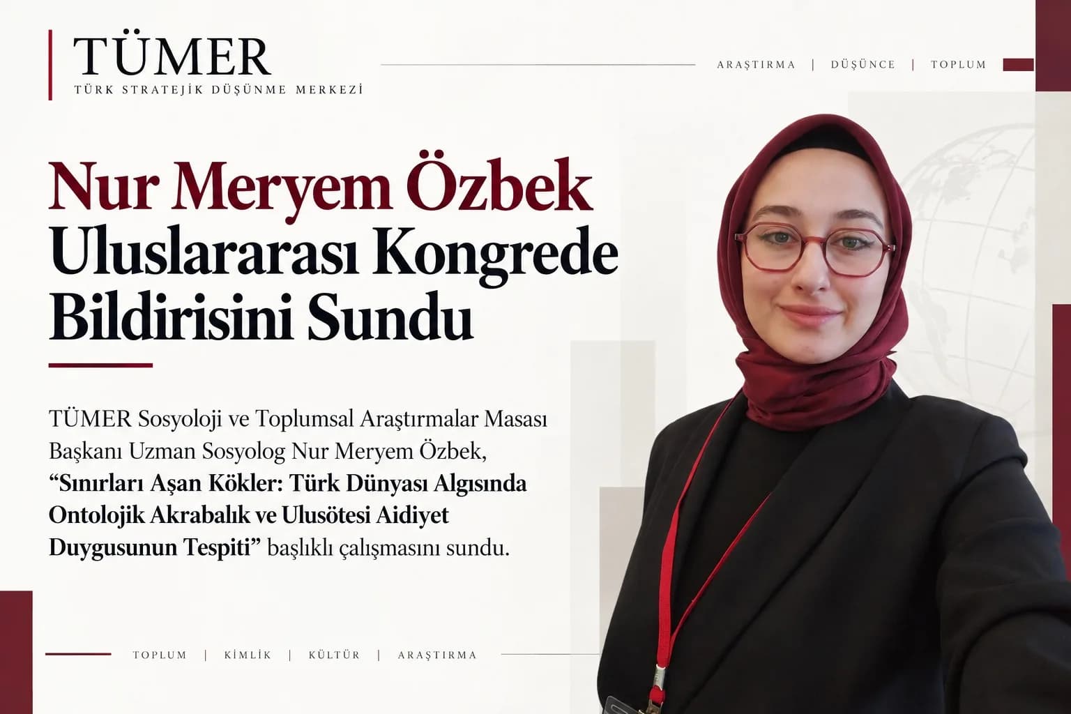 TÜMER’den Türk Dünyası Akademisine Vizyoner Katkı: Uzman Sosyolog Nur Meryem Özbek Uluslararası Kongrede