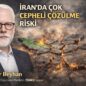Onur Beyhan: ”İran’da Çok Cepheli Çözülme Riski”