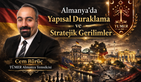 Cem Bürüc ”Almanya’da Yapısal Duraklama ve Stratejik Gerilimler”