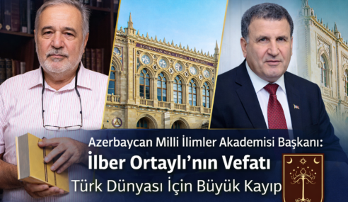 Azerbaycan Milli İlimler Akademisi Başkanı: İlber Ortaylı’nın Vefatı Türk Dünyası İçin Büyük Kayıp