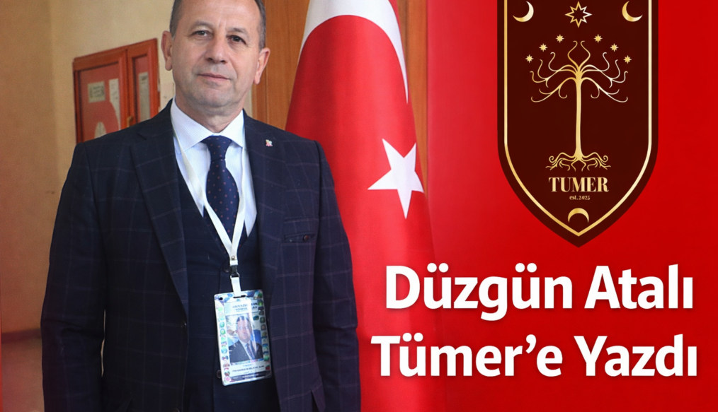 Düzgün Atalı: Türk`ün Misyonu: Hakikat ve Düzenin Koruyucusu