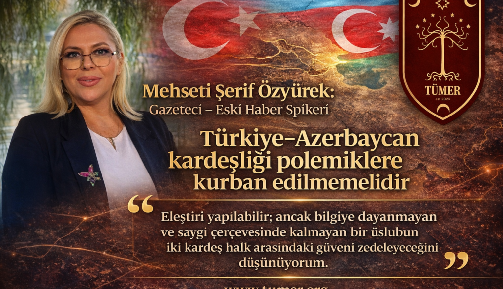 “Türkiye–Azerbaycan kardeşliği polemiklere kurban edilmemelidir”