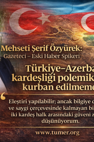 “Türkiye–Azerbaycan kardeşliği polemiklere kurban edilmemelidir”