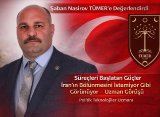 Şaban Nasirov TÜMER’e Değerlendirdi