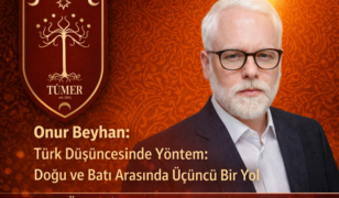Onur Beyhan: Türk Düşüncesinde Yöntem: Doğu ve Batı Arasında Üçüncü Bir Yol