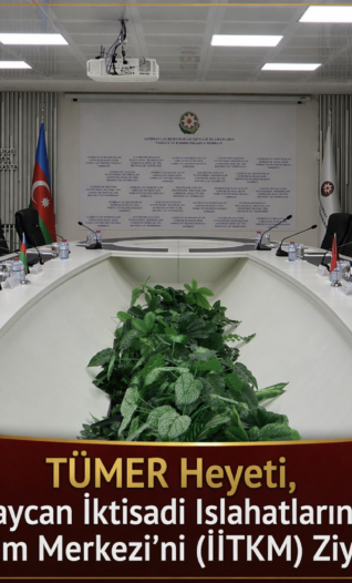TÜMER Heyeti, Azerbaycan İktisadi Islahatların Tahlili ve İletişim Merkezi’ni (İİTKM) Ziyaret Etti