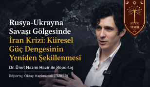 Rusya-Ukrayna Savaşı Gölgesinde İran Krizi: Küresel Güç Dengesinin Yeniden Şekillenmesi
