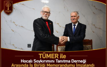 TÜMER ile Hocalı Soykırımını Tanıtma Derneği Arasında İş Birliği Memorandumu İmzalandı