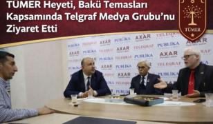TÜMER Heyeti, Bakü Temasları Kapsamında Telgraf Medya Grubu’nu Ziyaret Etti