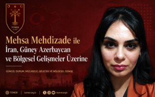 Siyaset Bilimci Mehsa Mehdizade ile İran, Güney Azerbaycan ve Bölgesel Gelişmeler Üzerine